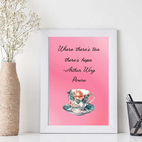 Tea Quotes, Teacup Print, Teacup Printable, Kitchen Wall Art, Office Wall Art, Kitchen Printable, Office Printable, Tea Quote Wall Art