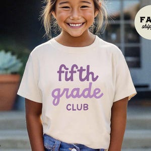Fifth Grade Club, Fifth Grade Kids Shirt, Girls Back to School T-shirt, Girls First Day of 5th Grade Shirt, Cute 5th Grade Shirt