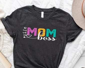 Wife Mom Boss Shirt, Gift For Mom, Mothers Day TShirt, Mom Boss Shirt, Mother's Day Gift, Mom Shirt, Women T-shirt, Wife Tee, Cute Mom Shirt