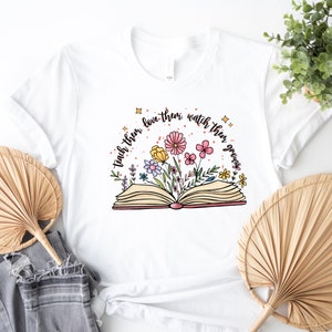 Teach Them Love Them Watch Them Grow Shirt, Teacher Shirt, Teacher Gift, Teaching Shirt, Teacher Appreciation, Testing Shirt, Flower Shirt