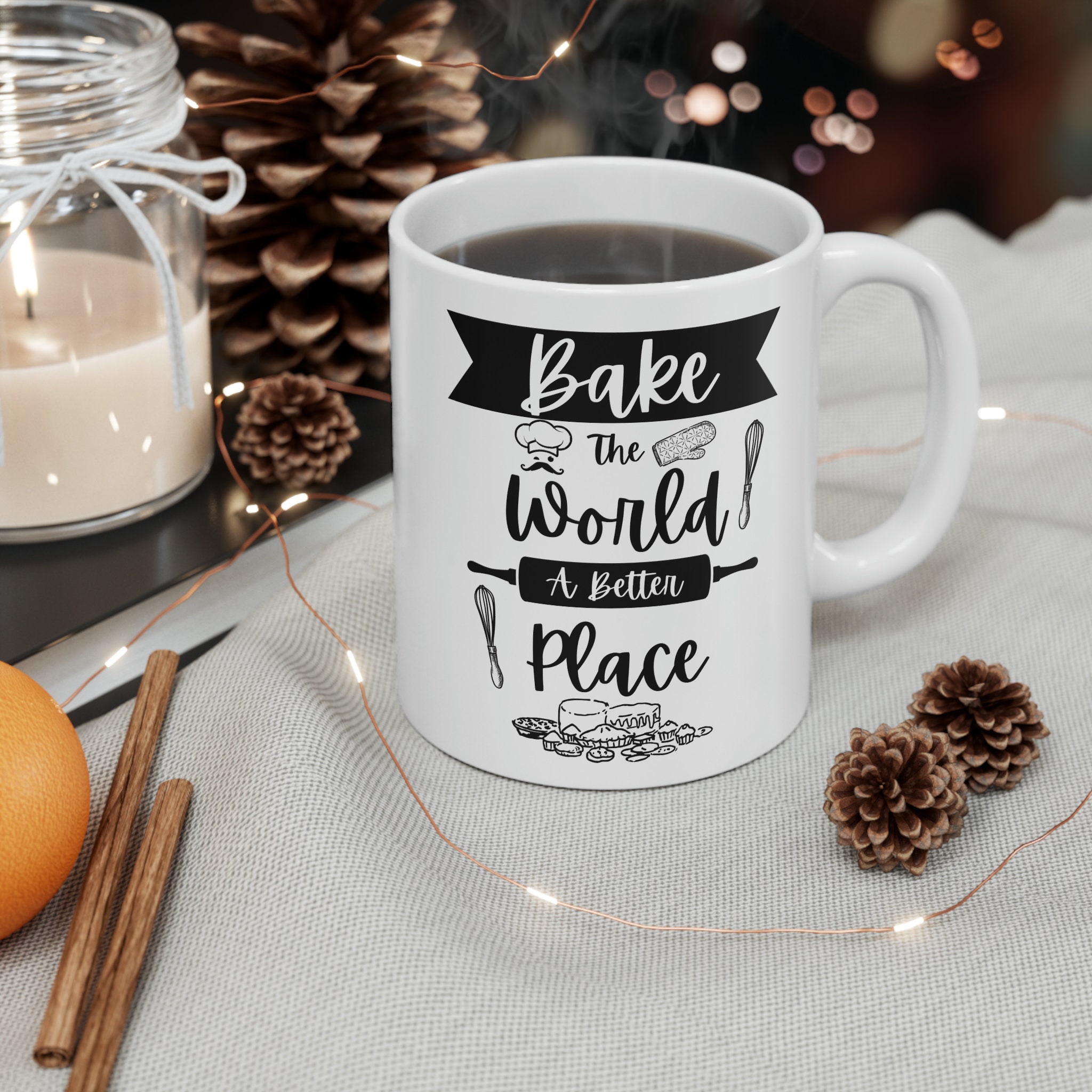 “Bake The World A Better Place” Ceramic Mug – 11 Oz Funny Baker Gift For Dessert Lovers, Pastry Chefs, Bakery Owners - View #2