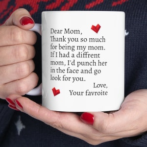 Mother's Day Coffee Mug, Mothers Day Gift, Mother's Day Mug, Funny Mothers Day Gift, Funny Gift for Mom, Mom Birthday Gift, Funny Mug