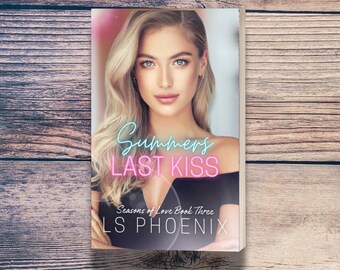 Summer's Last Kiss by LS Phoenix - Spicy Contemporary Romance book - Signed Copy