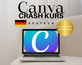 German Canva crash course with MMR & PLR, instructions for creating designs and digital products Canva Guide German, Digital Marketing