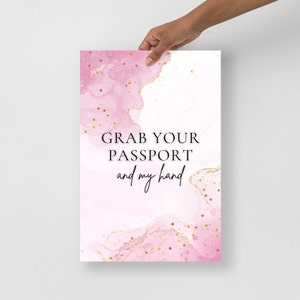 Grijp je paspoort en mijn hand dikke matte poster | Woondecoraties | Motiverende muurkunst | Reislust | Cadeau reisinspiratie | Taylor Swift