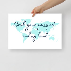 Tome su pasaporte y mi mano cartel mate grueso / linda decoración del hogar / arte de pared motivacional / mapa del mundo / pasión por los viajes / regalo de viaje