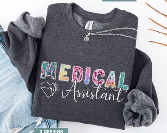 Medical Assistant Sweatshirt | MA Office Staff Gift, 3 Designs