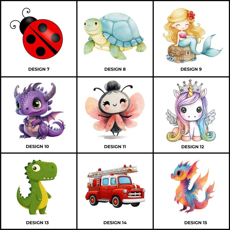 May include: Nine colorful illustrations of cartoon characters and objects. Designs include a ladybug, turtle, mermaid, dragon, fairy, unicorn, dinosaur, fire truck, and a dragon. Each design is labeled with a number.