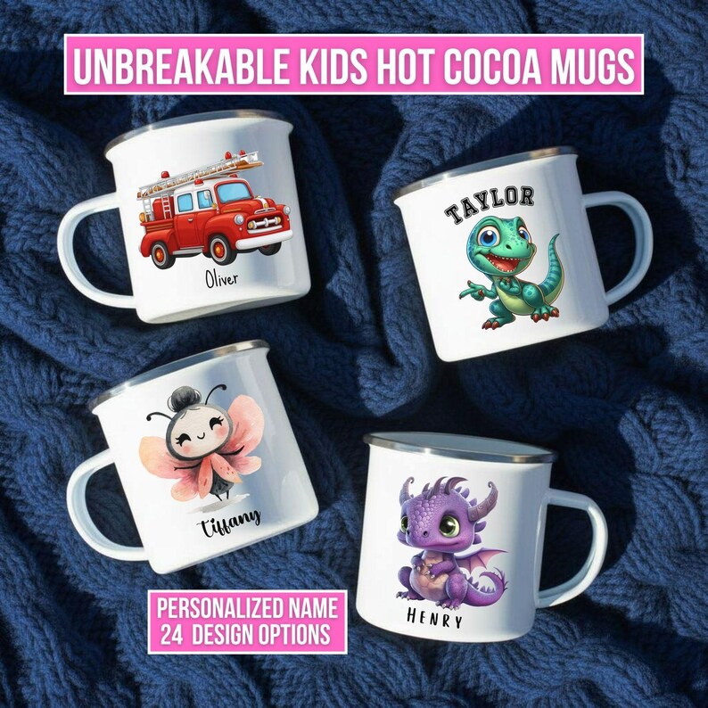 May include: White enamel mugs with various designs, including a red fire truck, a green dinosaur, a pink butterfly, and a purple dragon. Each mug is personalized with a name. The text "UNBREAKABLE KIDS HOT COCOA MUGS" and "PERSONALIZED NAME 24 DESIGN OPTIONS" are also visible.