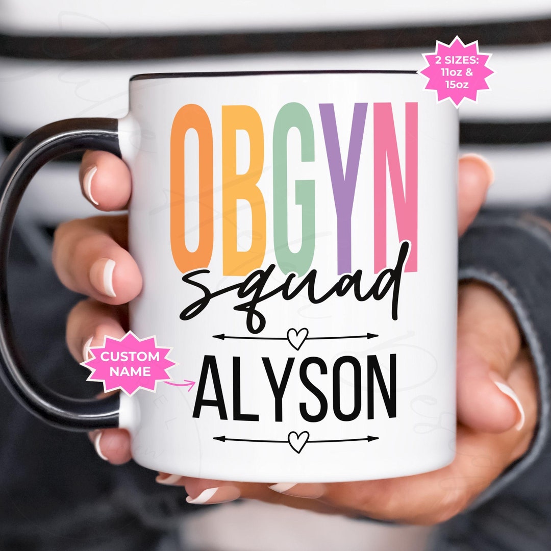 Personalized OBGYN Squad Mug: Custom Name Coffee Cup Gift - Etsy