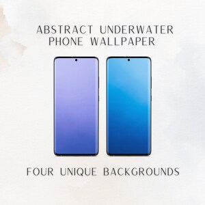 Abstract Underwater Phone Wallpaper for Android and iPhone - Gradient Digital Wallpaper Download, Four Unique Lockscreens for Mobile Phones