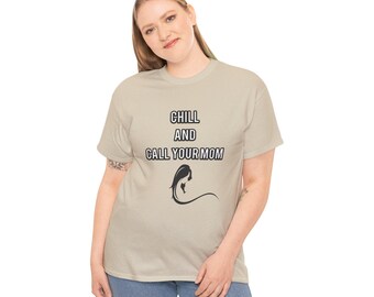 Chill and Call Your Mom T-Shirt | Relaxed Script Mermaid Silhouette
