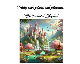 The Enchanted Kingdom, Story with princes and princesses