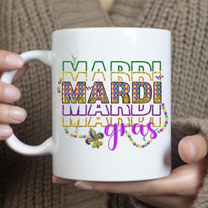 Mardi Gras Mug Carnival Purple Green Gold Unique Gift Cup Fat Tuesday Beads Parades Mug It&#39;s Mardi Gras yall Gift That Last Dishwasher Safe