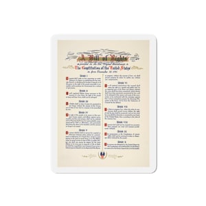 May include: A vintage-style print of the Bill of Rights, the first ten amendments to the Constitution of the United States, in force December 15, 1791. The document is printed on a cream-colored background with red, blue, and black text.
