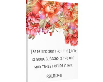 Psalm 34:8 Taste and See that the Lord is Good Canvas Stretched, 1.5'' Bible Verse Scripture Jesus Christ 16x24 - 30x40 Beautiful