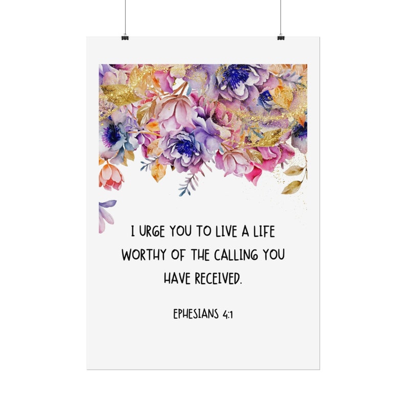 Ephesians 4:1 Live a Worthy Life Rolled Poster Bible Verse Scripture ...