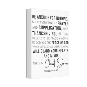 Philippians 4:6-7 Be Anxious for Nothing Canvas Stretched, 1.5&#39;&#39; Bible Verse Scripture Jesus Christ 8x12 - 16x20 Beautiful Holy Scripture