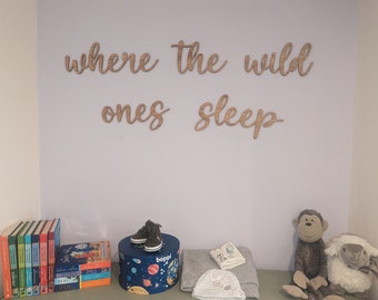 where the wild ones sleep/play - kids bedroom wall sign, wooden wall quote, nursery wall decor, baby shower gift.