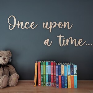 Once upon a time - kids bedroom wall sign, wooden wall quote, nursery wall decor, baby shower gift.