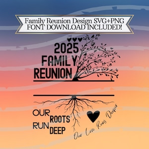 Family Reunion Tree svg Our Roots Run Deep svg Family Reunion Family Reunion Shirt Design Famiy Reunion Tree shirt png