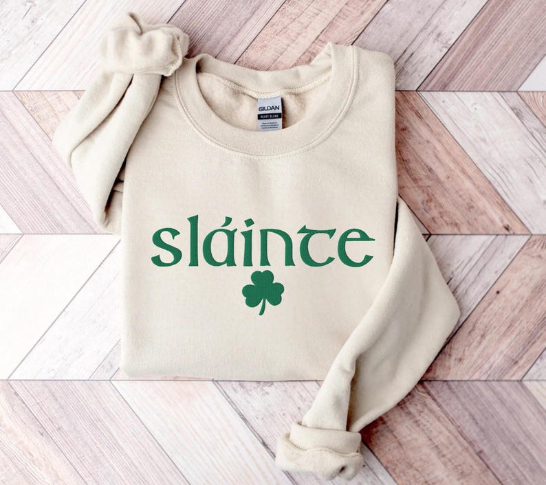 St Paddys Day Shirt Lucky Sweatshirt Irish Sweatshirt slainte