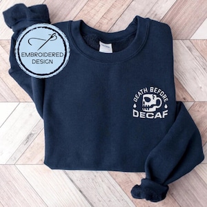 Embroidered Coffee Sweatshirt Embroidered Barista Sweatshirt Funny Coffee Embroidered Sweatshirt Coffee Lover Gift Embroidered Crewneck