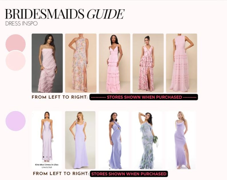 May include: A guide to bridesmaid dresses with images of different styles in pink and lavender. The text reads "Bridesmaids Guide Dress Inspo" and "From left to right: Stores shown when purchased".
