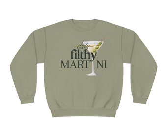 Dirty Martini Sweatshirt, Martini Lover Crewneck, Signature Cocktail Sweatshirt, Cocktail Bachelorette Sweatshirt, Gift for Her