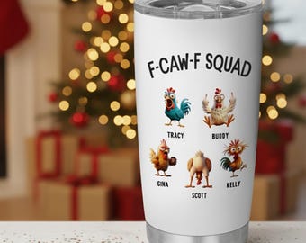 Personalized Chicken Tumbler – Funny F-CAW-F Squad Gift