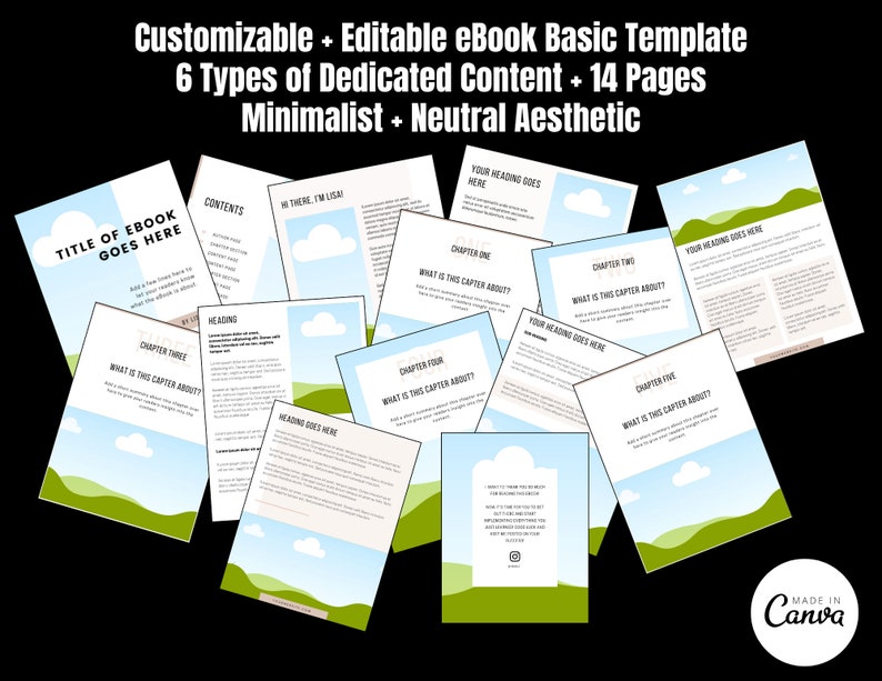 Pu&ograve; includere: Un modello di eBook personalizzabile con un'estetica minimalista e neutra. Il modello include 14 pagine con 6 tipi di contenuti dedicati. Le pagine presentano un cielo blu con nuvole bianche e colline verdi. Il testo sulle pagine include "Titolo dell'eBook qui", "Contenuto", "Ciao, sono Lisa", "Il tuo titolo qui", "Capitolo uno", "Di cosa tratta questo capitolo?", "Capitolo due", "Di cosa tratta questo capitolo?", "Capitolo tre", "Di cosa tratta questo capitolo?", "Titolo", "Capitolo quattro", "Di cosa tratta questo capitolo?", "Il tuo titolo qui", "Capitolo cinque", "Di cosa tratta questo capitolo?", "Creato con Canva".