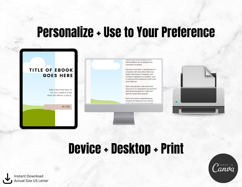 Pu&ograve; includere: Un'illustrazione digitale che mostra un tablet, un computer desktop e una stampante. Il tablet e il desktop mostrano una bozza di copertina di un ebook con il testo "TITLE OF EBOOK GOES HERE". Il testo "Personalizza + Usa secondo le tue preferenze" appare sopra i dispositivi e "Dispositivo + Desktop + Stampa" appare sotto. Il testo "MADE IN Canva" appare in un cerchio nell'angolo in basso a destra.