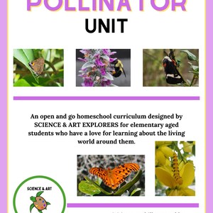 Peut inclure: Une affiche colorée avec le titre "Pollinator Unit" et des images de différents pollinisateurs, notamment des papillons, des abeilles et des mites. L'affiche comprend également le texte "Science & Art Explorers" et "Écrit et illustré par Cara Abbott et Larissa Lynch".