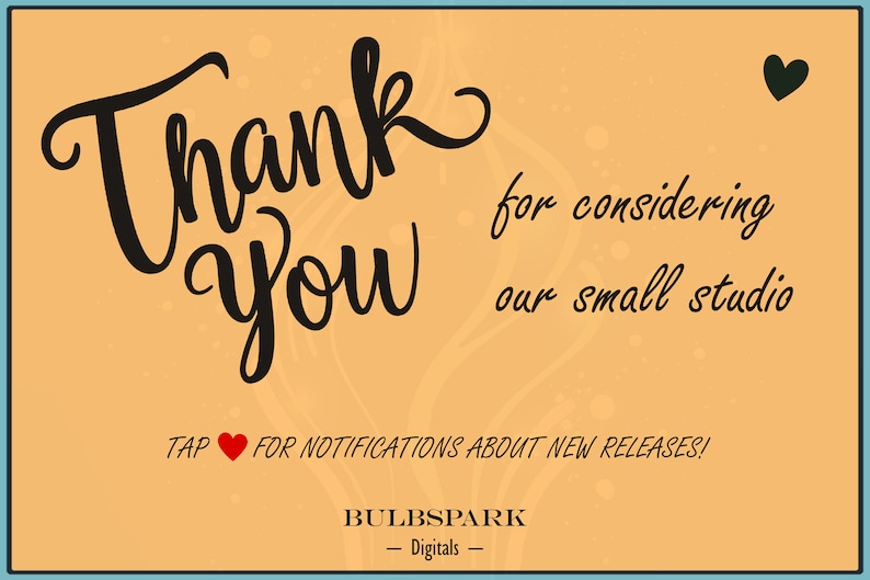 May include: A digital graphic with a light orange background and a blue border. The words "Thank You" are in large, black, cursive font. Text below reads "for considering our small studio."