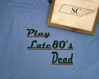 Play Late 80's Dead