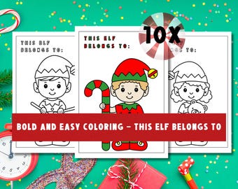 May include: Three coloring pages featuring elf characters, with the text "THIS ELF BELONGS TO:" at the top. A red banner across the bottom reads "BOLD AND EASY COLORING - THIS ELF BELONGS TO". The image includes a clock and Christmas decorations.