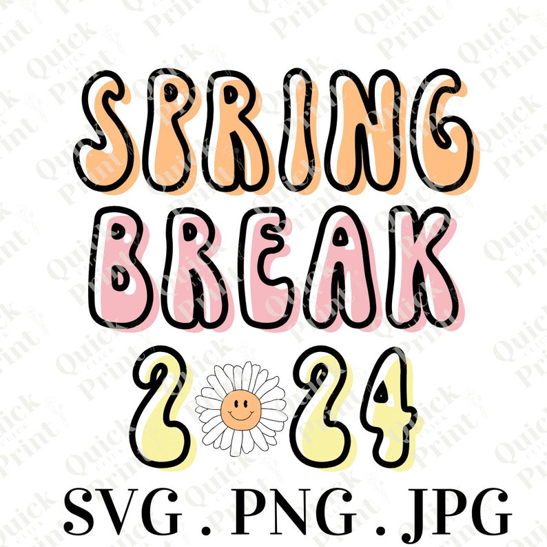 Downloadable spring Break 2024 SVG, JPG, and PNG Files for Printing Etsy