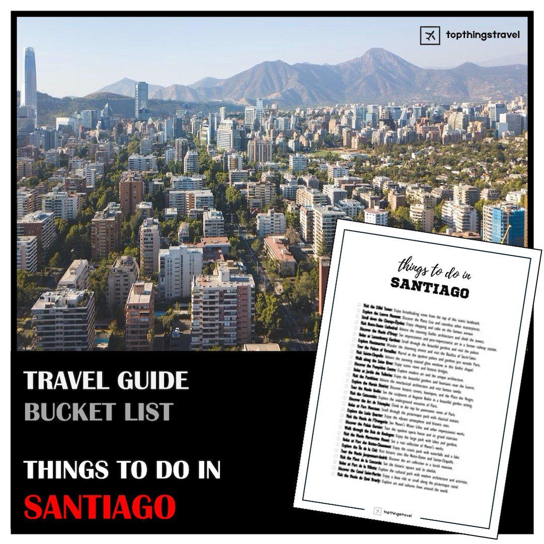 Santiago: A Vibrant Tapestry of History, Culture, and Adventure in the Heart of Chile