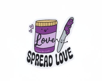 Grape Jelly Spread Love Sticker | Cute Meme Sticker for Laptop, Water Bottle, Computer, Phone, Kindle | Acceptance & Support For All | Gift