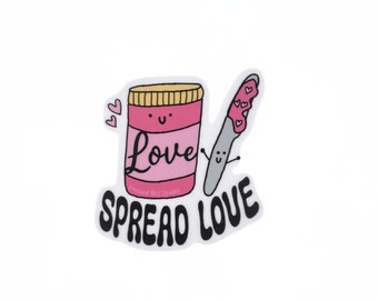 Spread Love Raspberry Jam Vinyl Sticker for Laptop, Water Bottle, Cup, Journal, Computer, Phone, Kindle | Acceptance & Support Friend Gift