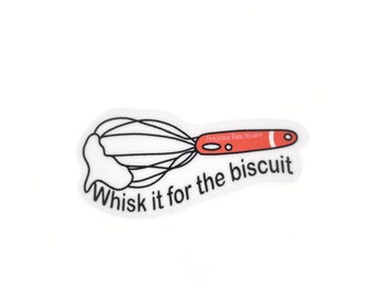 Retro "Whisk It For the Biscuit" Sticker - Cute Baking Meme Sticker for Laptop, Water Bottle, Journal, MacBook, Computer, Phone, Kindle Gift