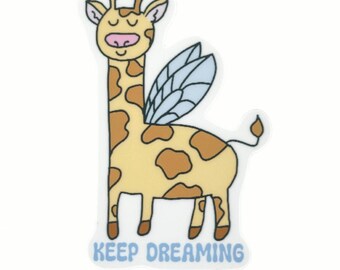 Keep Dreaming Giraffe Sticker - Cute Kind Animal Meme Sticker for Laptop, Water Bottle, Journaling, MacBook, Computer, Phone, Kindle & Gifts