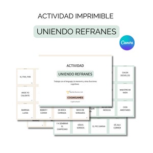 May include: Printable activity titled "Uniendo Refranes" (Joining Proverbs) with text in Spanish. The design features several cards with phrases and proverbs, and the Canva logo. The activity is designed to work with language, memory, and other cognitive functions.