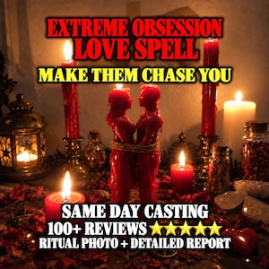 Extreme Obsession Love Spell, Intense Attraction Spell, Passion & Desire, Romantic Devotion Ritual, Same Day Witchcraft Casting