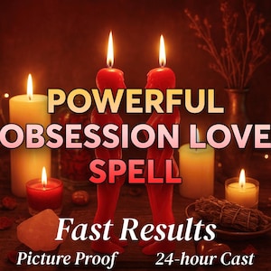 Distant to OBSESSED LOVE SPELL! Attraction & Passion Ritual, Bring Back Ex, Spells For Love, Real Fast Results, Same Day Casting