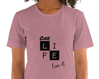 Motivational T-Shirt: "One LIFE - live it" - Soft Cotton Unisex Tee