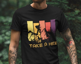 Take a Hike Adventure Tee | Sarcastic Shirt | Nature Lover | Outdoor Apparel | Graphic Tee | Gift for Hikers