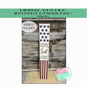 May include: A wooden sign with a patriotic theme. The top section features blue stars on a white background, followed by the words "HOME Sweet HOME." The bottom section has red and white stripes. The sign is designed for digital cut files and instant download.