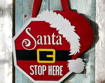 Santa Stop Here Door Hanger: Laser Cut Wood