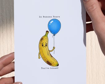 Funny Banana Birthday Card: Aging Like Banana Bread (Digital Download 5x7" PDF/JPEG)